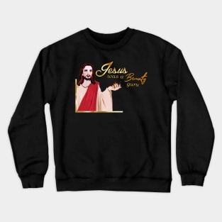 Jesus was a Beauty Guru Crewneck Sweatshirt